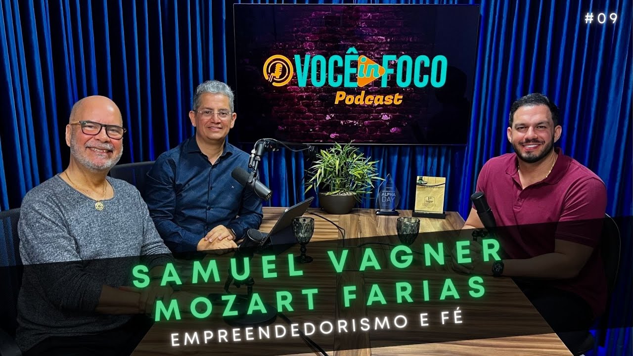 SAMUEL VAGNER E MOZART FARIAS, EMPREENDEDORISMO E FÉ