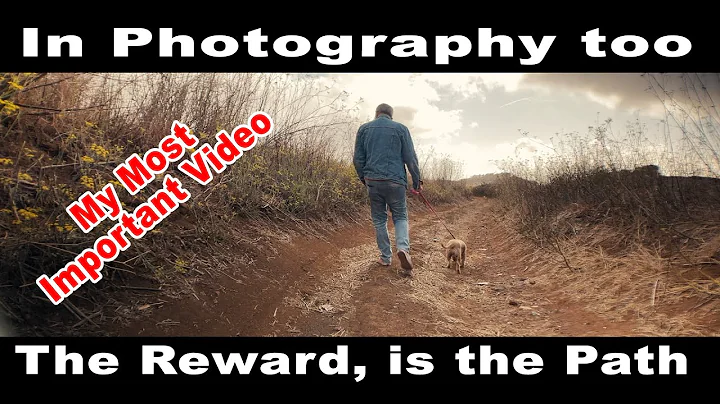 In photography too, the reward, is the path - IN E...