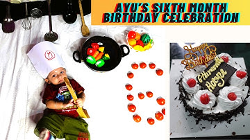 My Six  Month Birthday Celebration |#learnwithpriyanshi #babinayoutuber