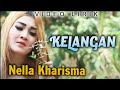 Nella Kharisma - Kelangan | Dangdut (Video Lirik)