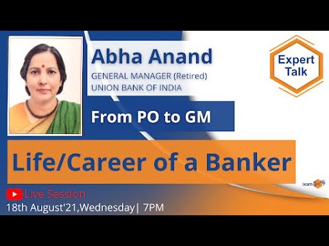 Life & Career of a Banker | Journey From PO to GM | Expert Talk | Abha Anand, GM Union Bank of India