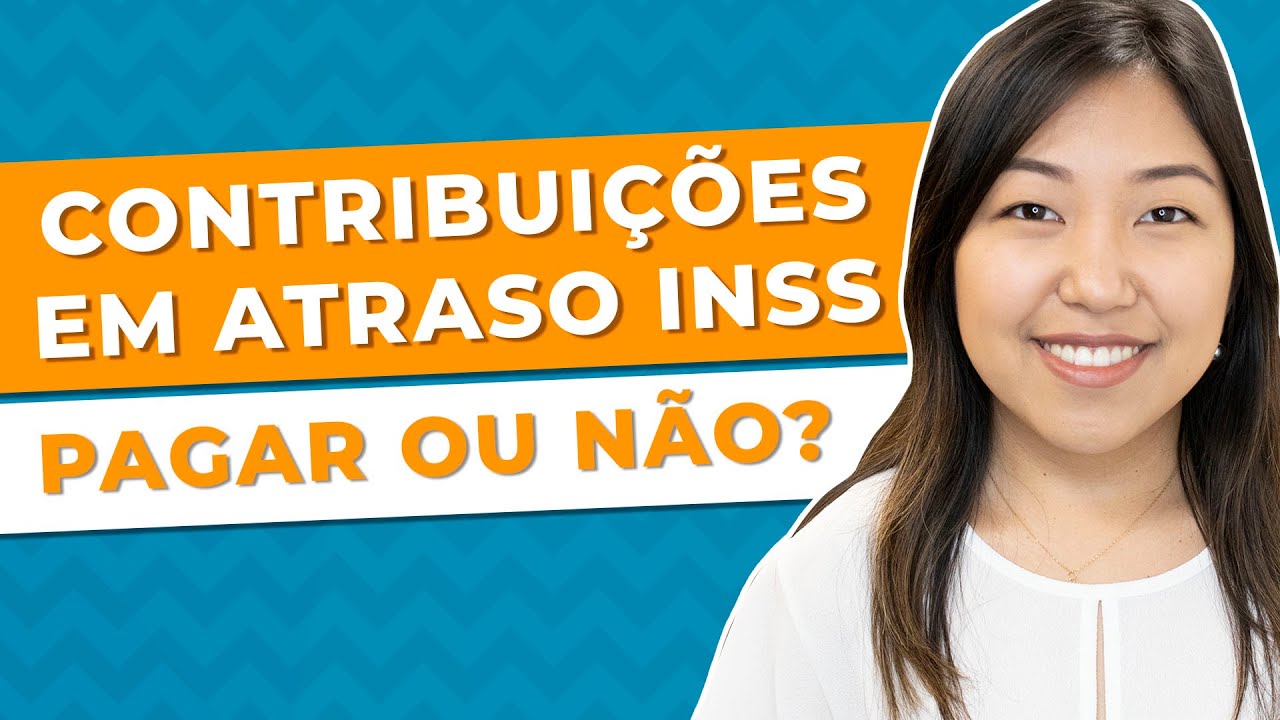 Contribuições em Atraso no INSS | Como Fazer? - YouTube