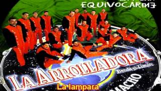 Video thumbnail of "La lampara - La Arrolladora Banda el Limón"