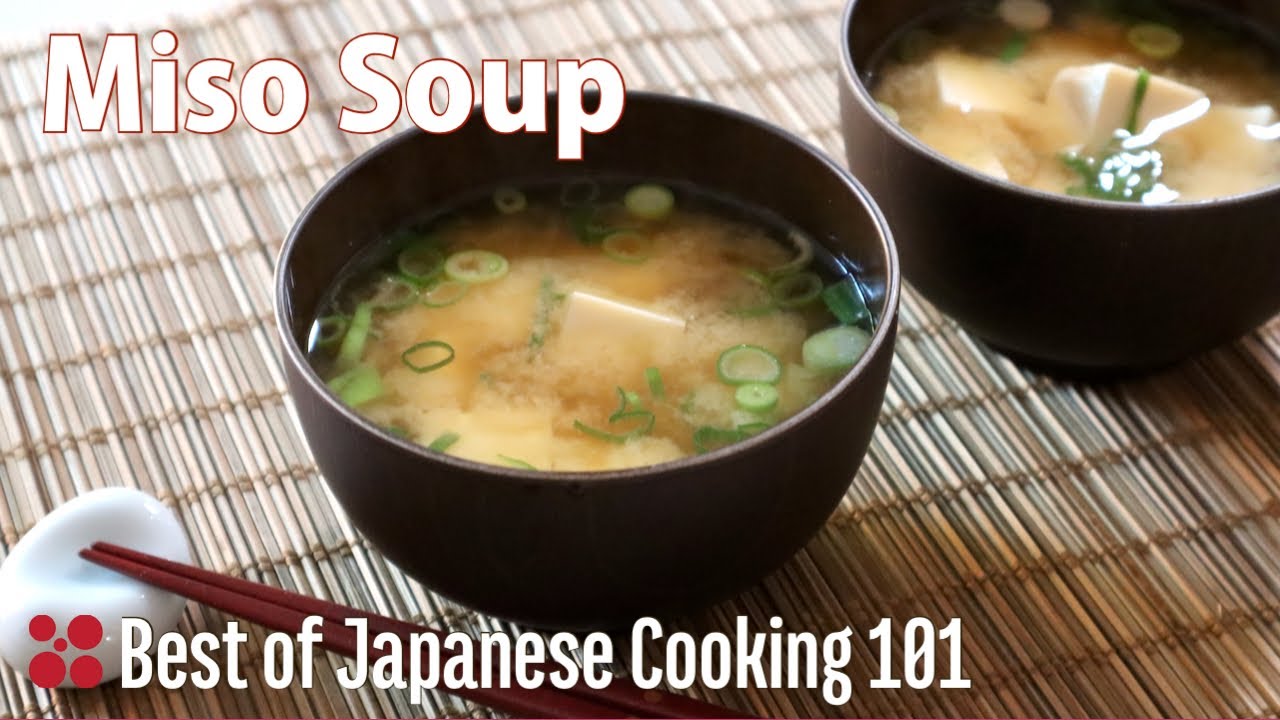 Miso Soup Recipe   Best of Japanese Cooking 101