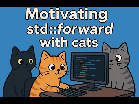 Motivating Std Forward And Universal References With Cats