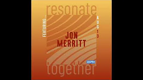 Jon Merritt - Resonate Together 13.08.22