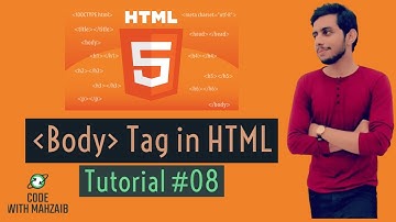 BODY Tag in HTML Web Design Course | Urdu/Hindi Tutorials | Code with Mahzaib