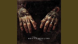 My Dear - Matty Mullins