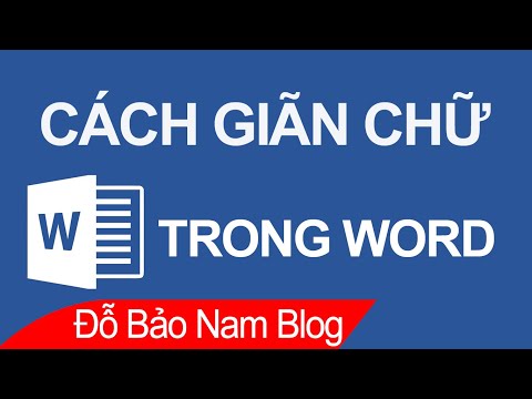 Cách giãn chữ trong Word, chỉnh khoảng cách giữa các chữ trong Word