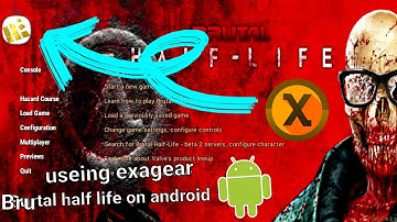 How to play brutal half-life with xash3D on android useing exagear | bhl v2 beta on android