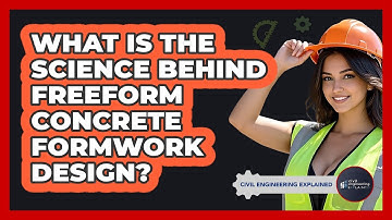 What Is The Science Behind Freeform Concrete Formwork Design? - Civil Engineering Explained