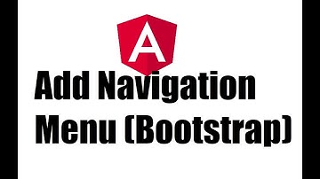 Angular 8 #6; Add Navigation menu (bootstrap) in Angular App