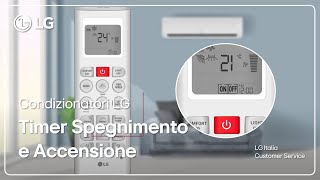 Condizionatori Lg Come Impostare Il Timer Di Accensione E Spegnimento