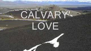 CALVARY'S LOVE  .wmv
