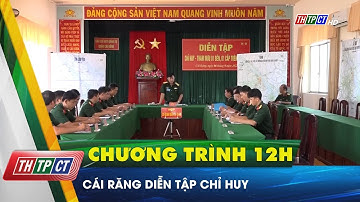 Cái Răng diễn tập chỉ huy | Cần Thơ TV