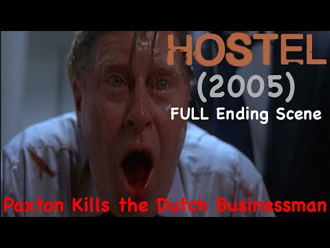 Hostel (2005) | FULL Ending Scene | Paxton Kills the Dutch Businessman