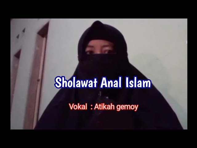 Sholawat Anal Islam class=
