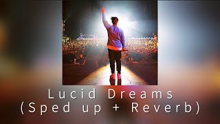 Lucid Dreams -Juice WRLD〈Sped up + Reverb〉