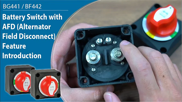 BF441 & BF442 - Battery Switch with AFD (Alternator Field Disconnect) Feature Introduction