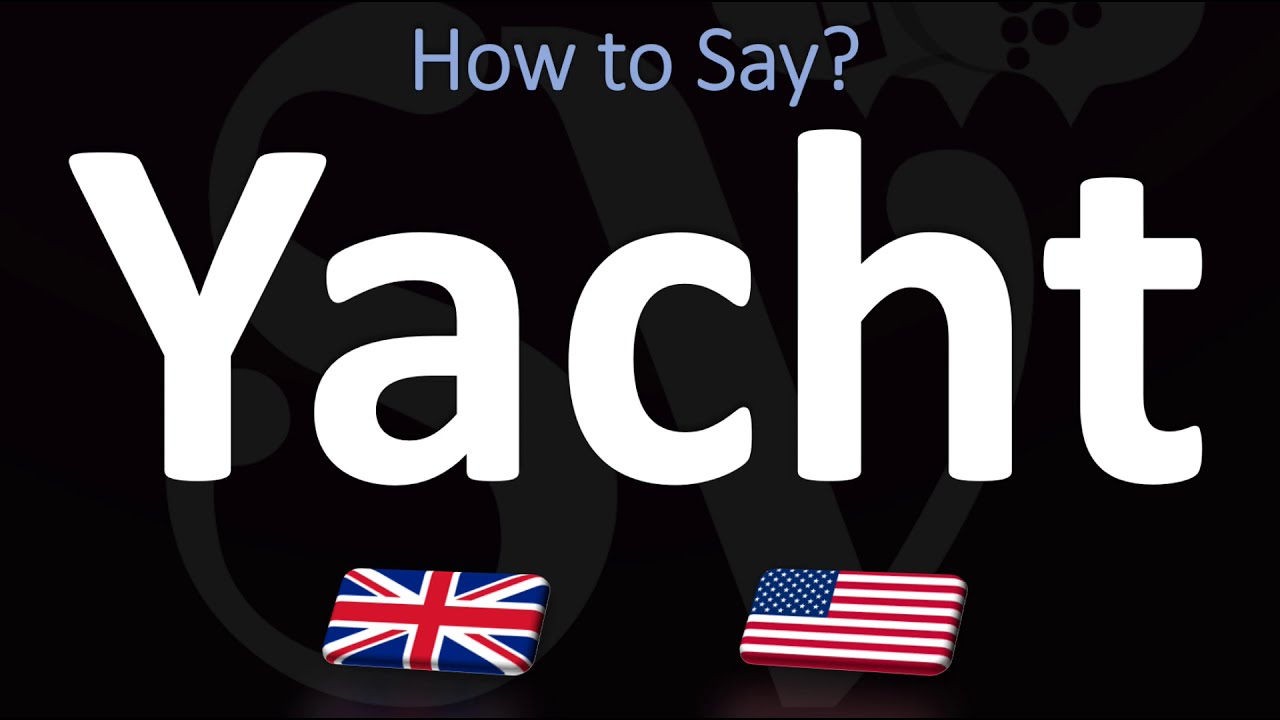 american pronunciation of yacht