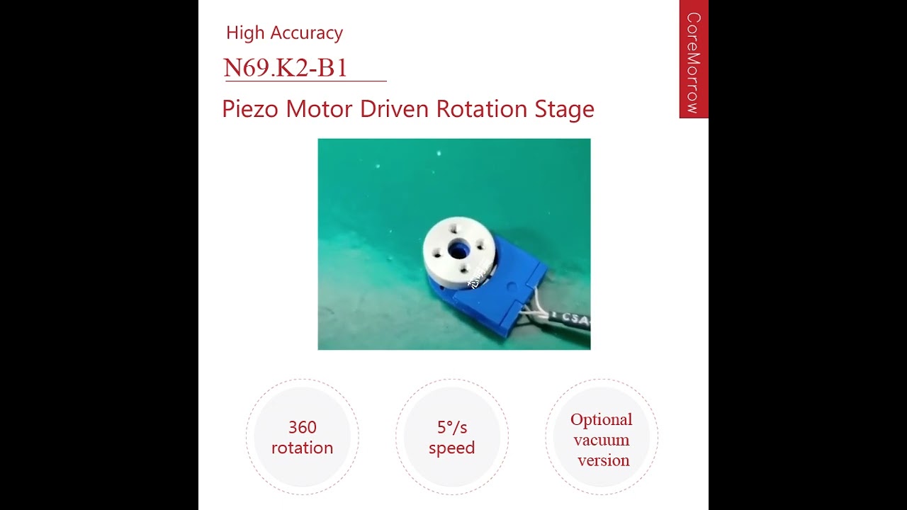CoreMorrow N69 piezo motor rotation stage matched with E66.A2K-H1 piezo controller for 360&deg; rotation