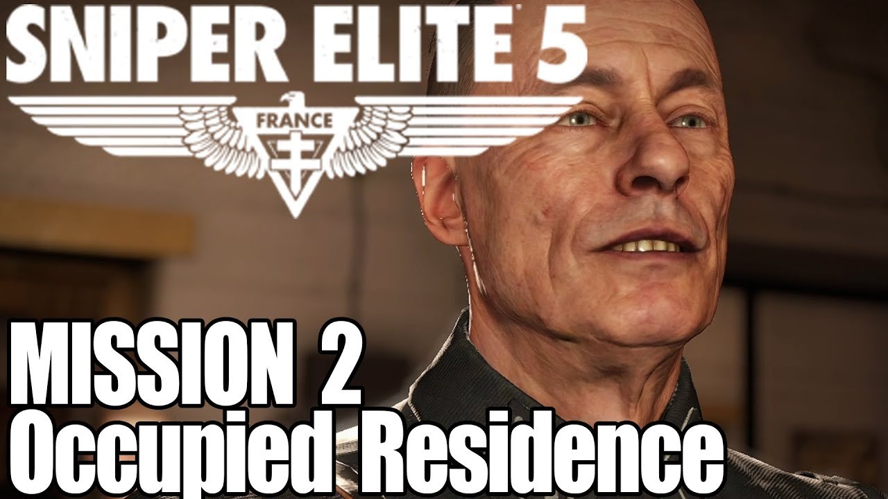 Sniper Elite 5 Mission 2 Occupied Residence YouTube