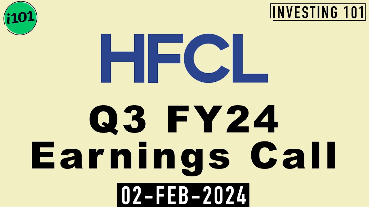 HFCL Limited Q3 FY24 Earnings Call HFCL Limited FY24 Q3 Results YouTube hfcl-limited-q3-fy24-earnings-call-hfcl-limited-fy24-q3-results-youtube