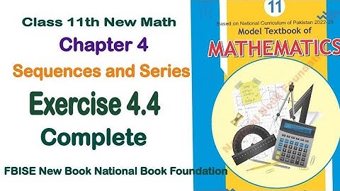 Exercise 4.4 class 11 NBF |Ex 4.4 class 11 NBF | National book foundation | Fbise Math