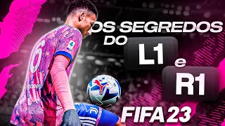 FIFA 23 - OS SEGREDOS DO L1 e R1 - APRENDA A USAR TODOS ESSES RECURSOS NO SEU JOGO!!! 💥