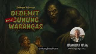 DEDEMIT GUNUNG WARANGAS Eps.72 Carita Sunda Mang Dina Mara @MangDinaMara 