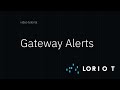 LoRaWAN Network Server - Gateway Alerts feature
