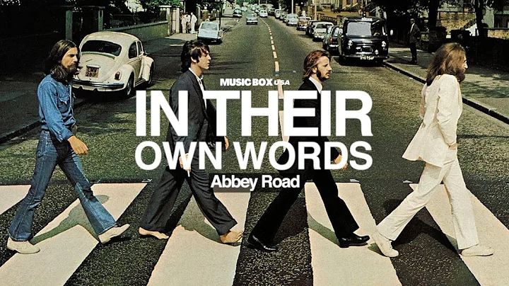 The Story Behind Abbey Road of The Beatles | In Their Own Words