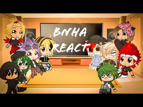 Bnha react to TikToks ~ Gacha