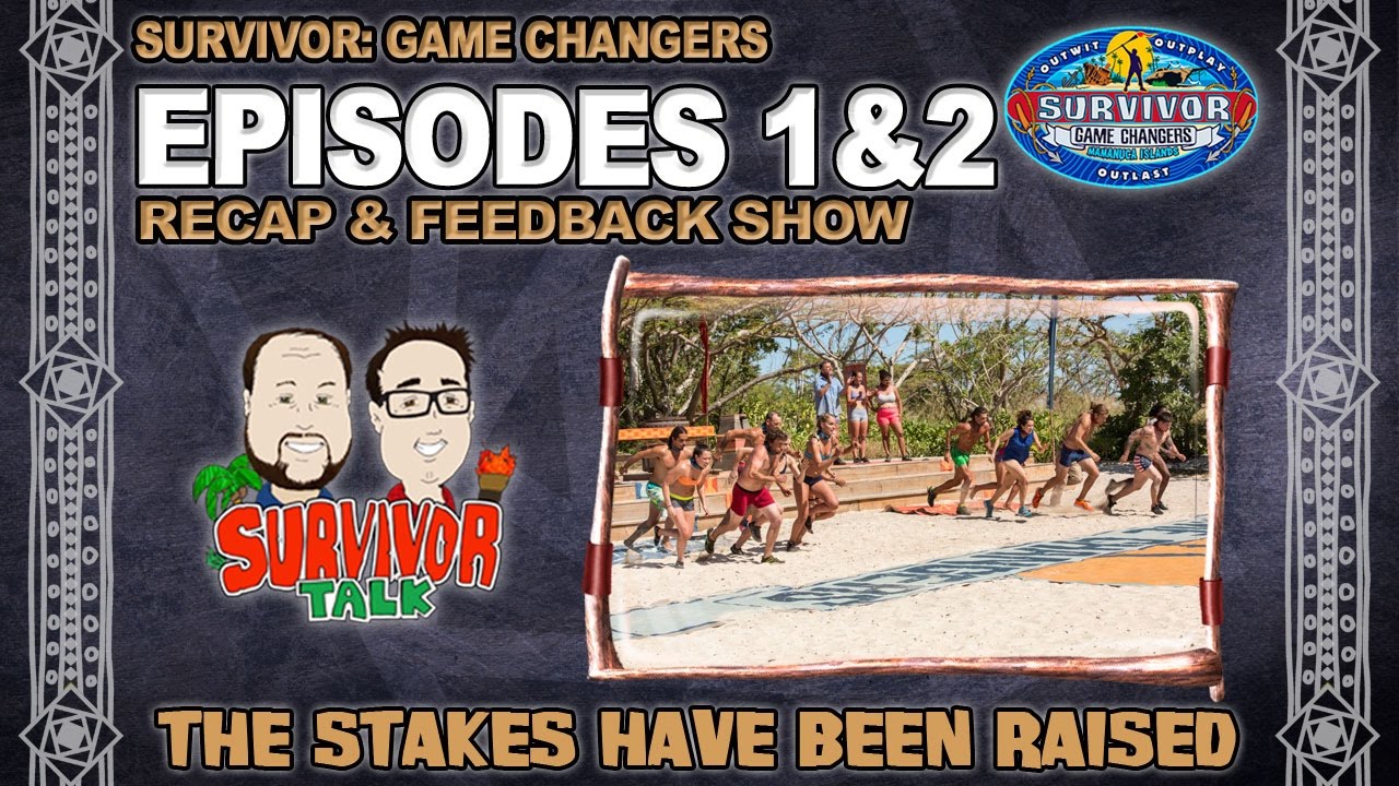 Game Changers Episodes 1&2 Recap & Feedback Show YouTube