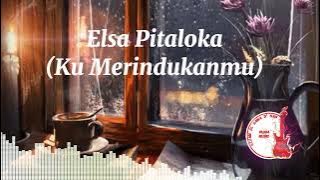 Elsa Pitaloka (ku Merindukanmu)