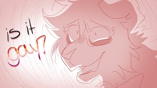 is that gay? | stream animatic