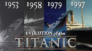 Evolution of the Titanic In the Movies (1953  1955  1979  1997)