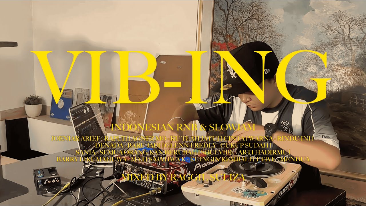 【R&B】Indonesia VIB-ING | EPS 3 | INDONESIAN OLD SCHOOL RNB + SLOWJAM