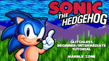 Sonic 1 Glitchless Beginner/Intermediate Tutorial: Marble Zone