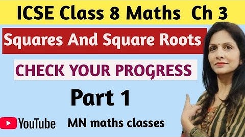 ICSE Class 8 Maths | Ch 3 | Squares And Square Roots| Check Your Progress ( Part 1) | M L Aggarwal
