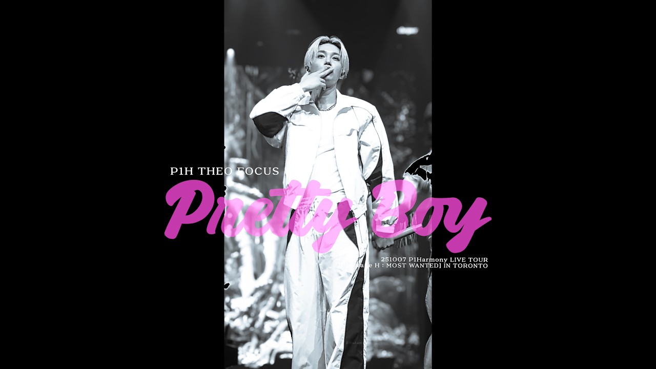 251007 [P1ustage H : MOST WANTED] IN TORONTO - P1Harmony THEO 'Pretty Boy' 세로 직캠 4K