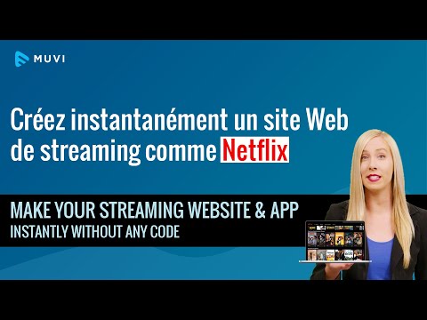 Créer une application vidéo en français | Créez instantanément un site Web de streaming vidéo | Muvi