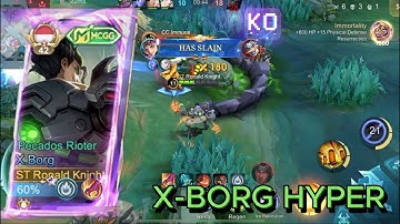 MLBB SOLO RANK PUSH GAMEPLAY!! X-BORG HYPER GAMEPLAY