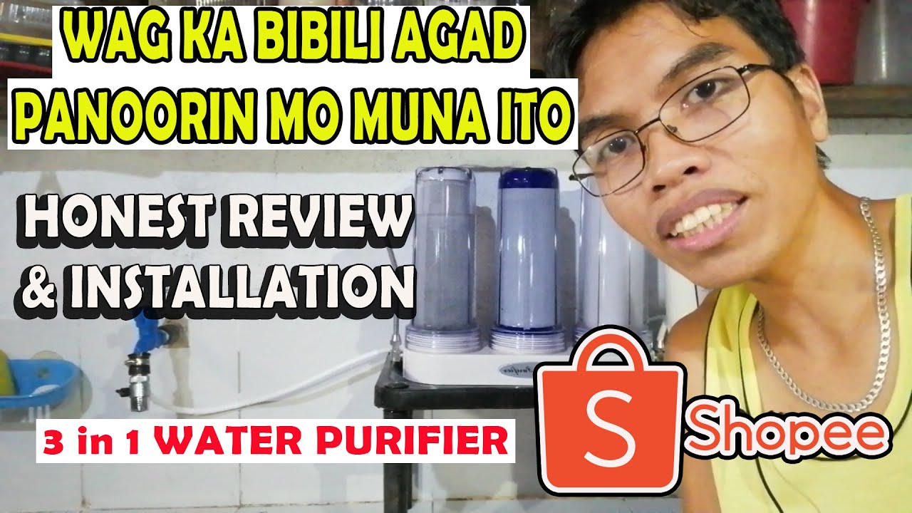 HOW TO INSTALL 3 IN 1 WATER PURIFIER from shopee QUICK UNBOXING