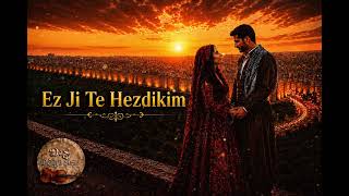 ❤️ Ez Ji Te Hezdikim ❤️ En Duygusal Kürtçe Aşk Şarkısı 2026 - Deng Û Stran Release ✨