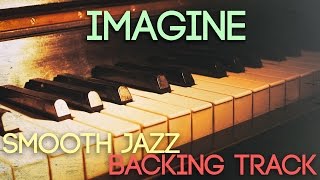 Imagine | Smooth Jazz Backing Track in F major