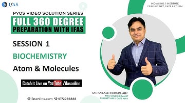 Biochemistry | Atom molecules | CSIR NET Life Science | PYQ Solution Series | IFAS