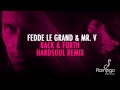 Fedde Le Grand Feat. Mr. V - Back & Forth (Hardsoul Remix) [Flamingo Recordings]