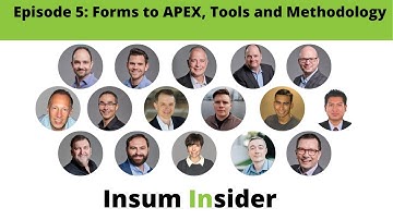 Insum Insider Episode 5: Forms to APEX / Tools and Methodology