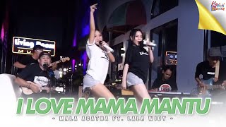 MALA AGATHA ft LALA WIDY - I LOVE MAMA MANTU ( Official Music Video ) Kalau kau marah ku bujuk...